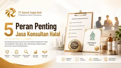 5 Peran Penting Jasa Konsultan Halal