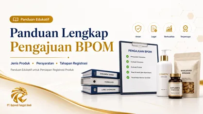 Panduan lengkap pengajuan BPOM