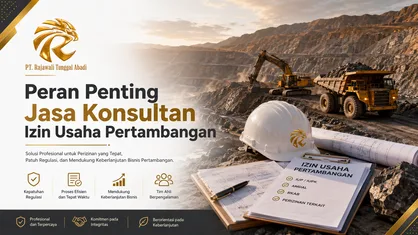 Peran Penting Jasa Konsultan Izin Usaha Pertambangan